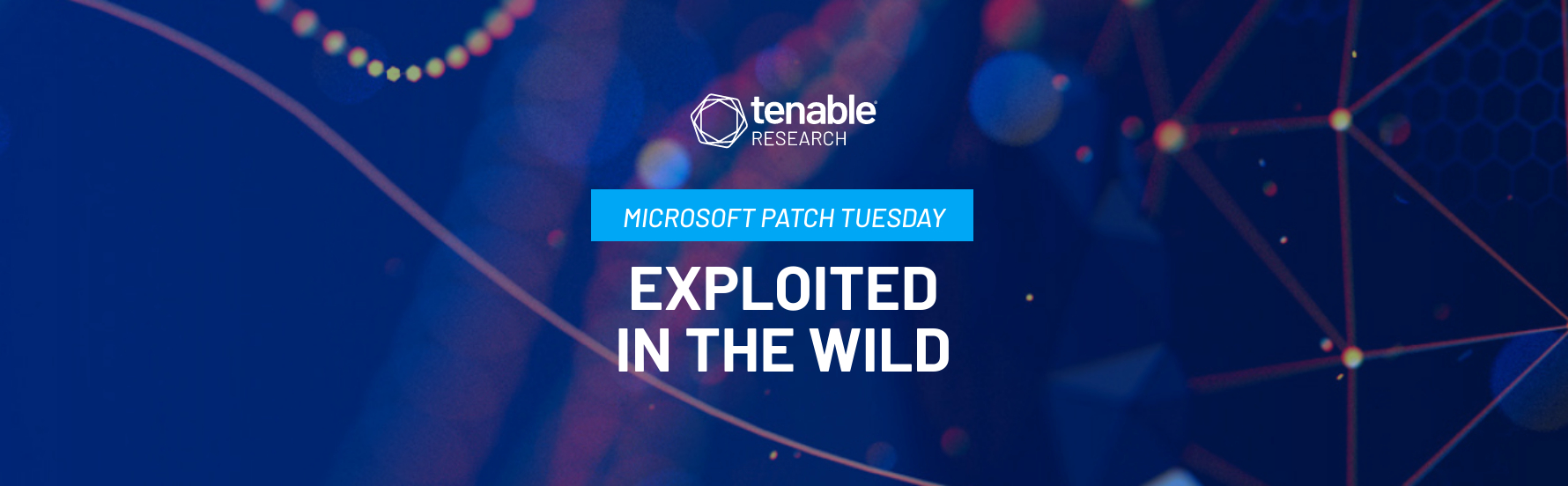 Tenable's blog post summarizing Microsoft's monthly Patch Tuesday release. A vulnerability patched in this month's release has been exploited in the wild.