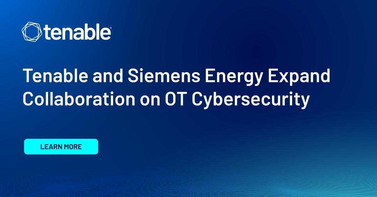 Tenable and Siemens Energy Expand Collaboration on OT Cybersecurity 