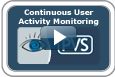 Continuous User Activity Monitoring