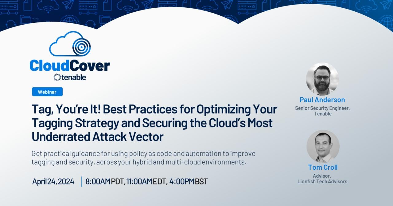 Tag, You’re It! Best Practices for Optimizing Your Tagging Strategy and Securing the Cloud’s Most Underrated Attack Vector