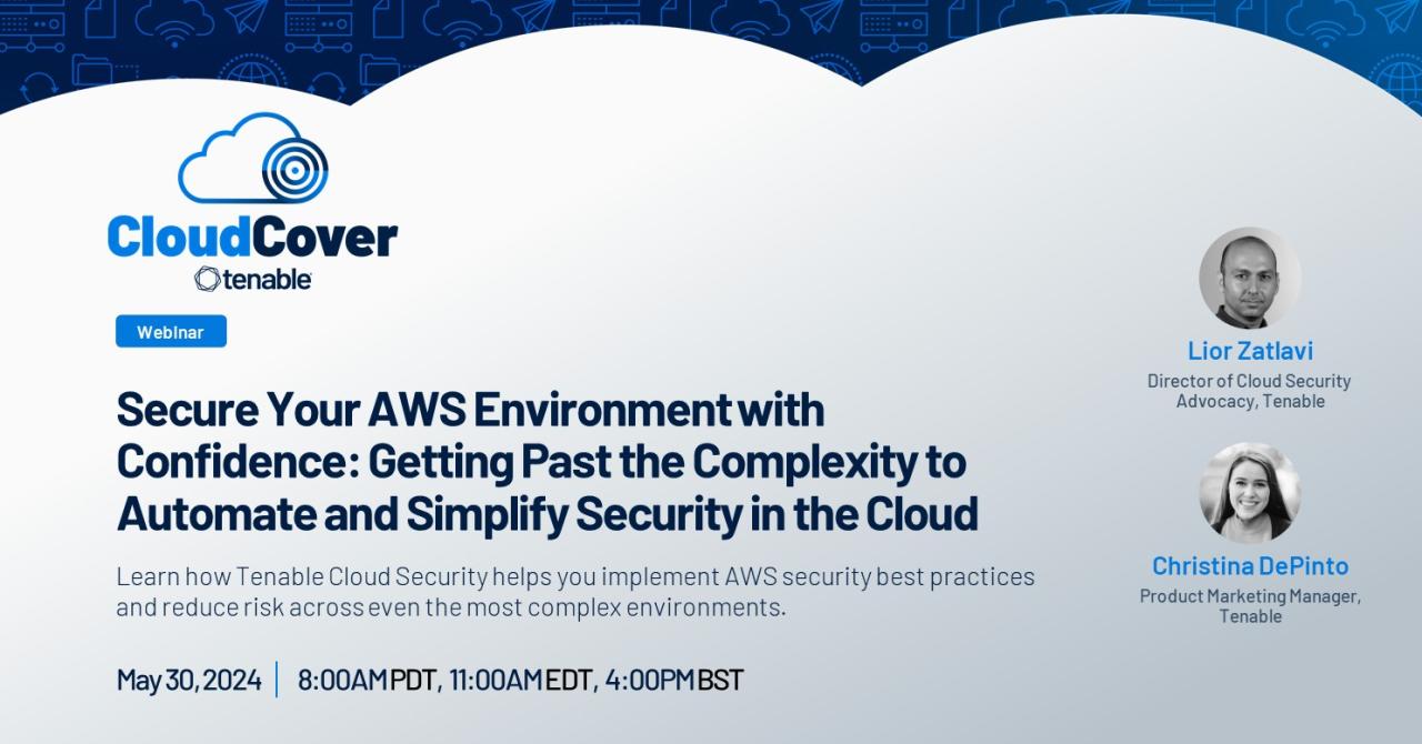 Secure Your AWS Environment with Confidence: Getting Past the Complexity to Automate and Simplify Security in the Cloud 