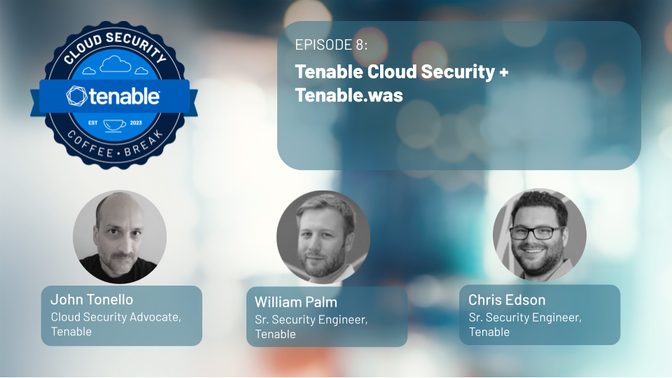 Episode 8: Tenable Cloud Security + Web App Scanning