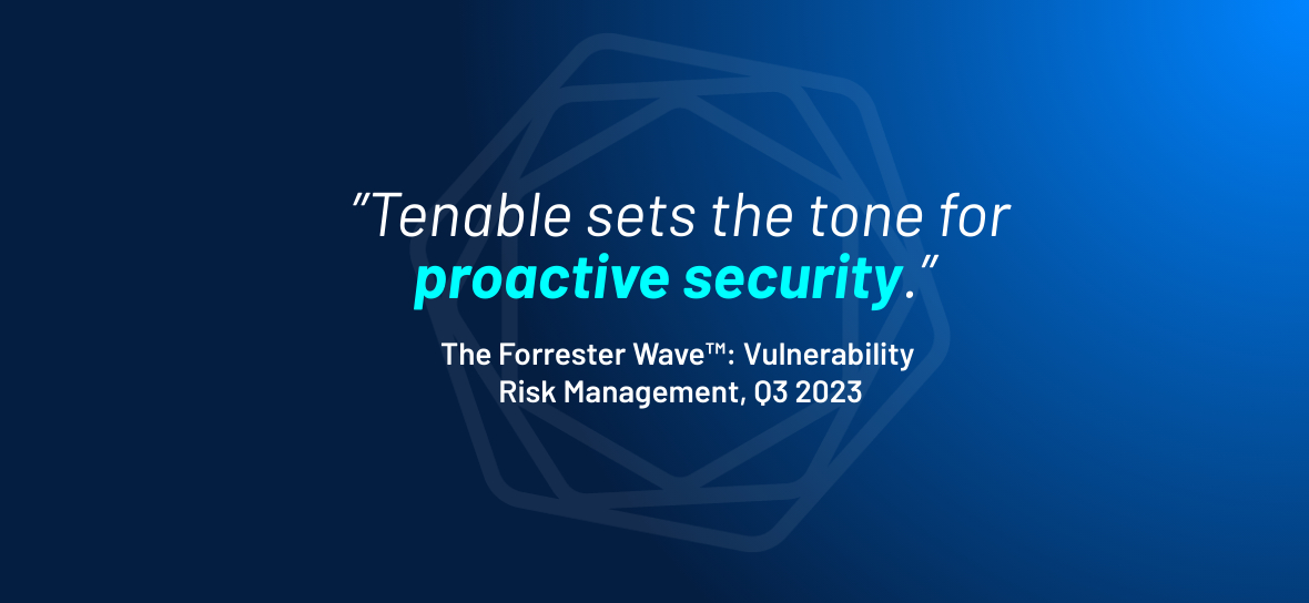 Tenable 被獨立研究機構譽為弱點風險管理領域的領導者