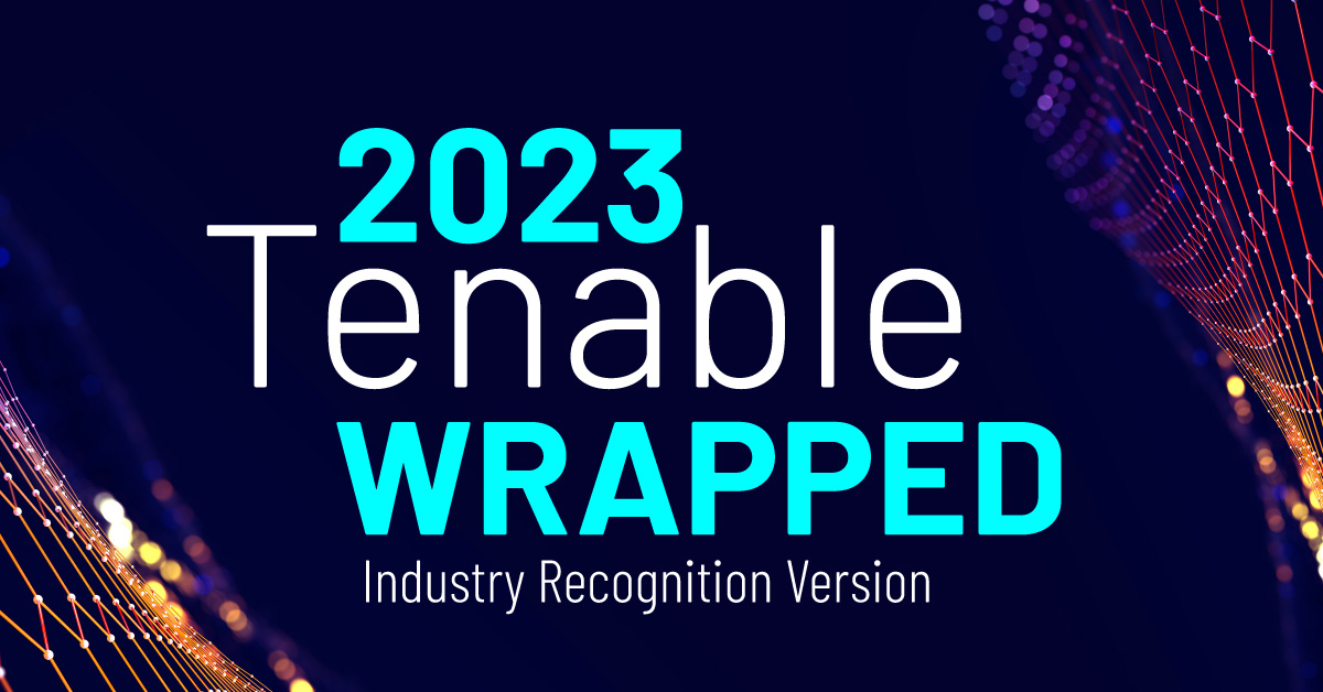Tenable Wrapped A Look Back at Our Industry Recognition in 2023