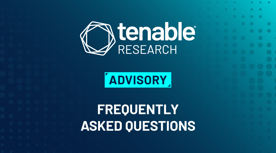 The image includes a teal gradient background. At the top center of the image is a Tenable Research logo. Underneath the logo is a rectangular box in teal with the words "ADVISORY" in it. Underneath this box are the words "Frequently Asked Questions."