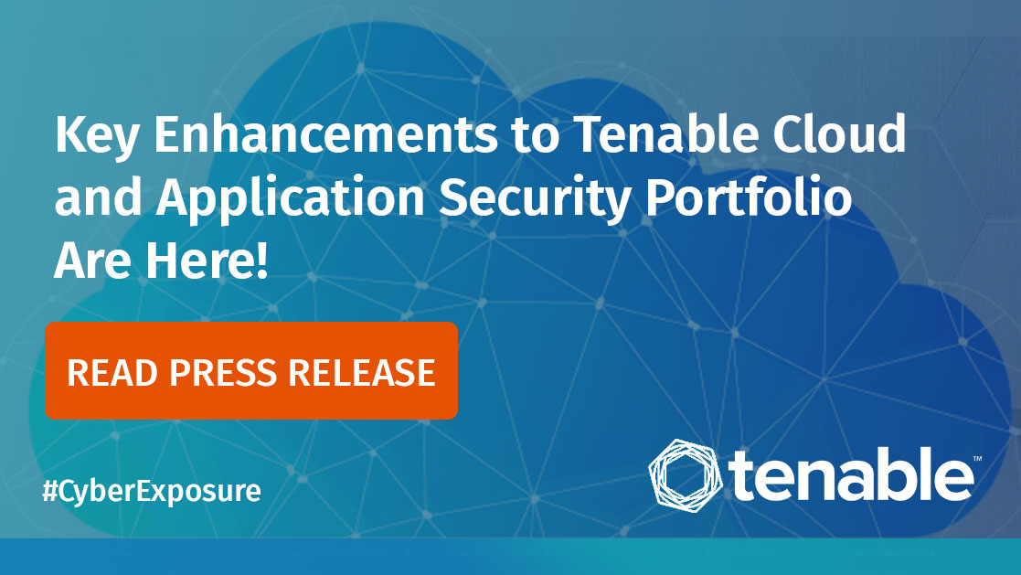  Key Enhancements to Tenable Cloud and Application Security Portfolio Deliver Holistic Visibility into Cyber Exposure image