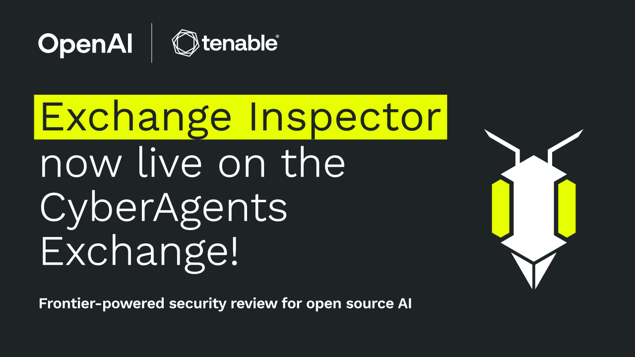Tenable Uses OpenAI GPT Cyber Models to Advance Agentic Security Review in the CyberAgents Exchange image