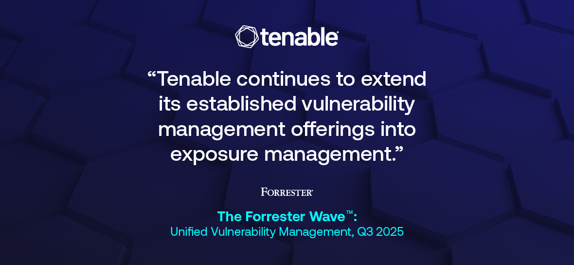 Tenable has been named a Leader in The Forrester Wave (TM): Unified Vulnerability Management, Q3 2025