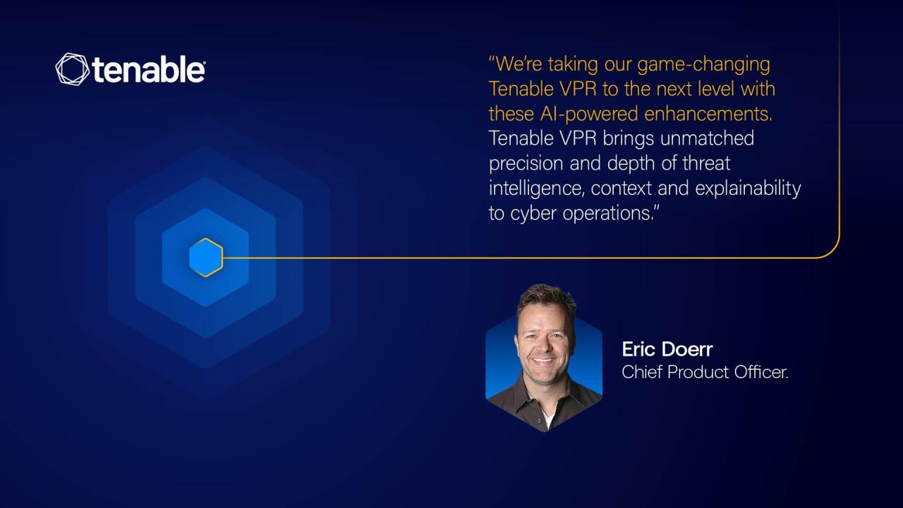 Tenable VPR brings unmatched precision and depth of threat intelligence, context and explainability to cyber operations.