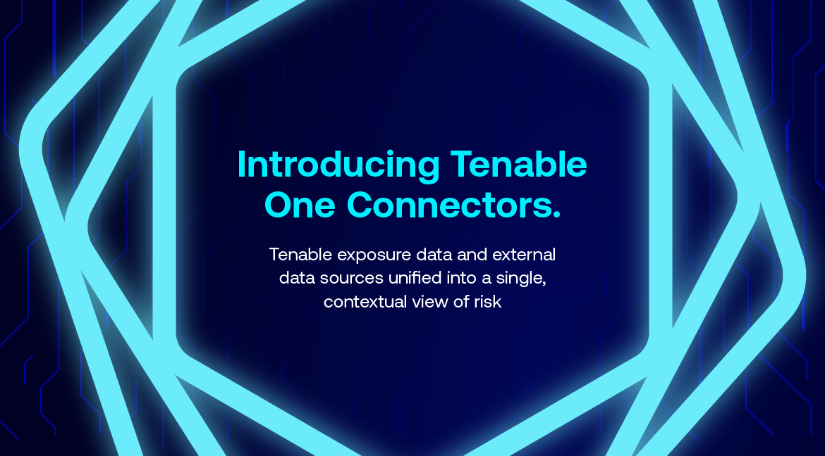 Introducing Tenable One Connectors