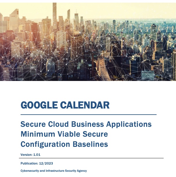 CISA releases config baselines for Google cloud apps