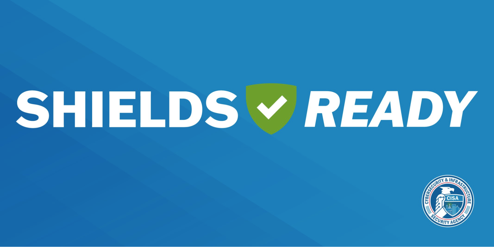 “Shields Ready” campaign promotes critical infrastructure security