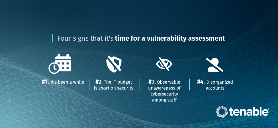 4 signs it's time for a vulnerability assessment