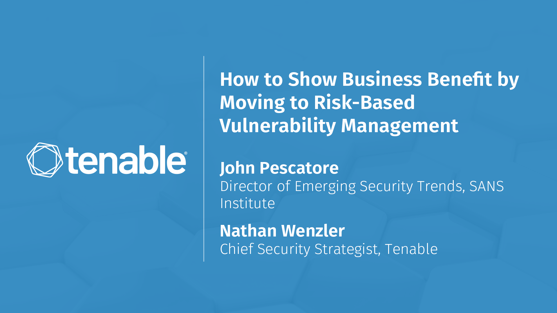 How to Show Business Benefit by Moving to Risk-Based Vulnerability Management
